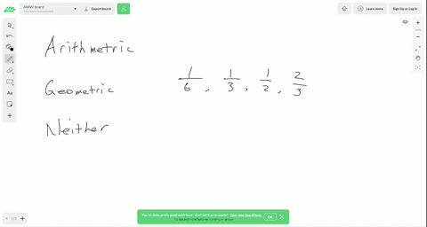 identify-each-sequence-as-arithmetic-geometric-or-neither-frac16-frac13-frac12-frac23-ldots
