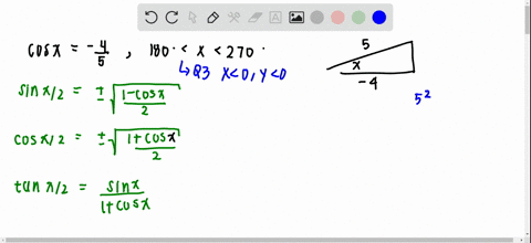 using-a-half-angle-formula-find-sin-fracx2-cos-fracx2-and-tan-fracx2-from-the-given-information-cos-