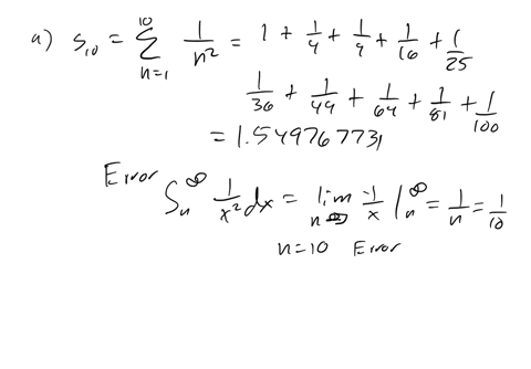 a-use-the-sum-of-the-first-10-terms-to-estimate-the-sum-of-the-series-sum_n-1infty-1-n2-how-good-is-