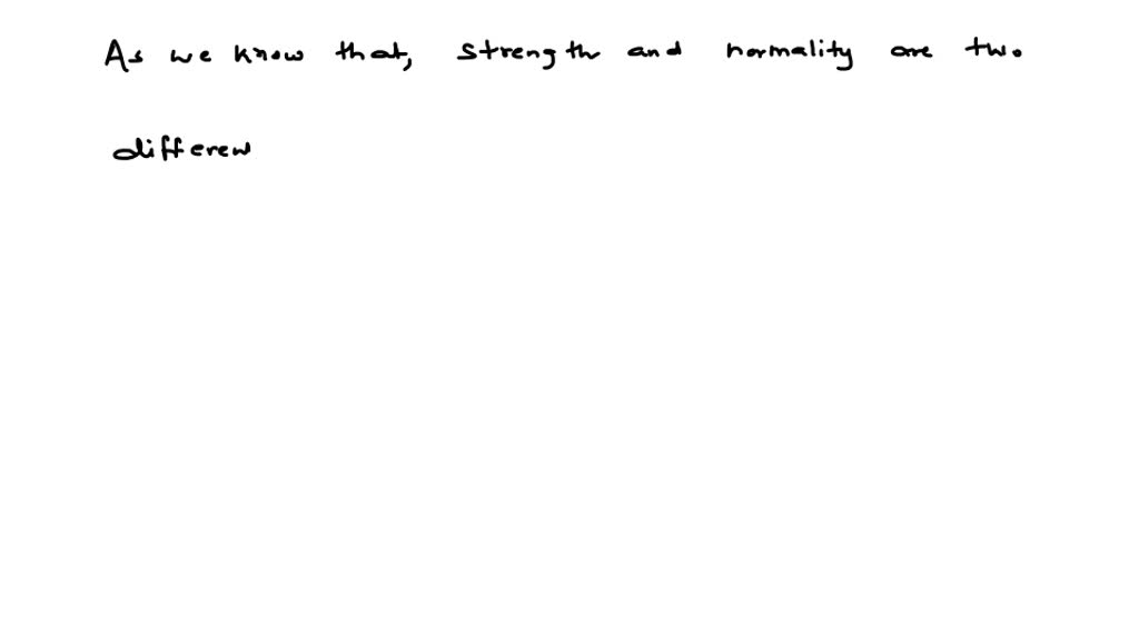 (A): Strength and Normality are two different methods of expressing the ...