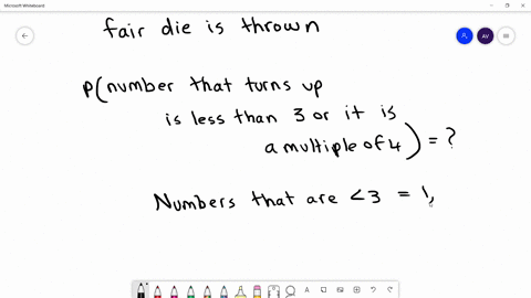a-fair-die-is-thrown-the-probability-that-the-number-that-turns-up-is-less-than-3-or-a-multiple-of-4