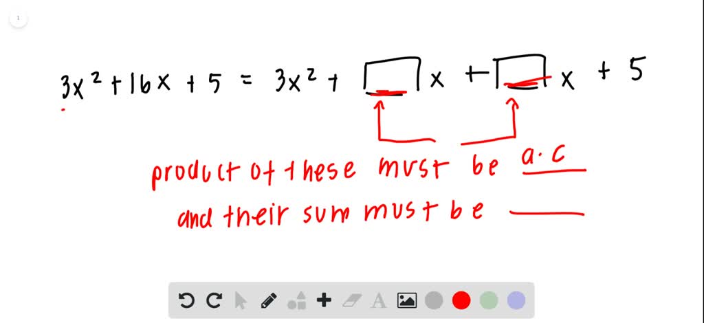 Solved Complete The Sentence To Explain How To Factor 3 X {2} 16 X 5 By Grouping 3 X {2} 16 X 5