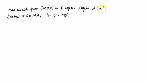 maximum-usable-frequency-muf-in-f-region-layer-is-x-when-the-critical-frequency-is-60-mathrmmhz-and-