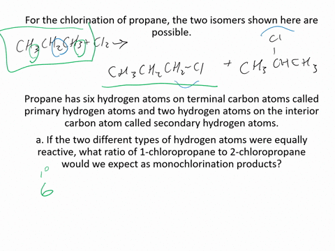 for-the-chlorination-of-propane-the-two-isomers-shown-here-are-possible-propane-has-six-hydrogen-a-4