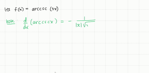 find-the-derivative-of-the-function-fxoperatornamearccsc-3-x