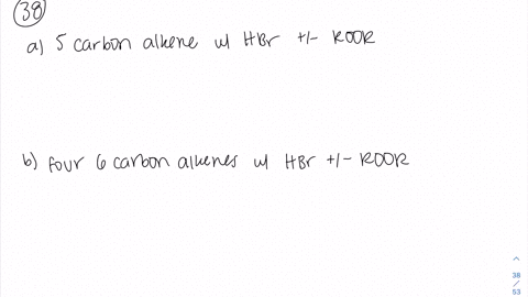 a-what-five-carbon-alkene-forms-the-same-product-whether-it-reacts-with-hbr-in-the-presence-of-a-per