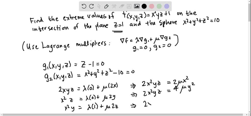 Solved Find The Extreme Values Of F X Y Z X 2 Y Z 1 On The Intersection Of The Plane Z 1 With The Sphere X 2 Y 2 Z 2 10