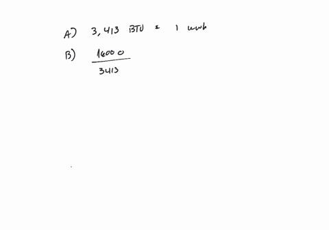 SOLVED:Air conditioners are rated by BTUs. You learned about BTUs in Lesson  8-2, Example 6. One watt-hour is equivalent to 3.413 BTUs per hour. a. How  many BTUs per hour are equivalent