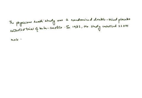 the-physicians-health-study-was-a-randomized-doubleblind-placebo-controlled-trial-of-beta-carotene-5