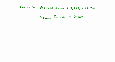 find-the-apparent-power-produced-by-a-generating-station-whose-actual-power-is-2350-000-mathrmkw-and