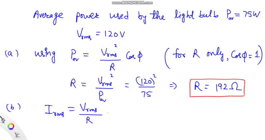 SOLVED:A lightbulb uses an average power of 75 W when connected to a ...