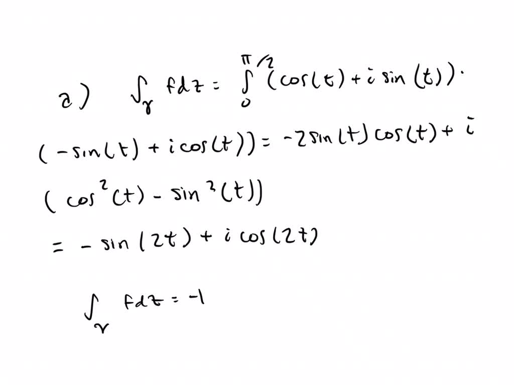 Evaluate the following line integrals in the complex plane by direct ...