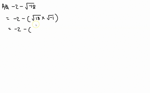 express-each-number-in-terms-of-i-and-simplify-if-possible-2-sqrt-18