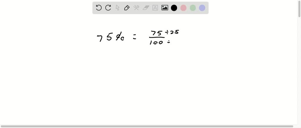 SOLVED:Write as fractions. 75 %