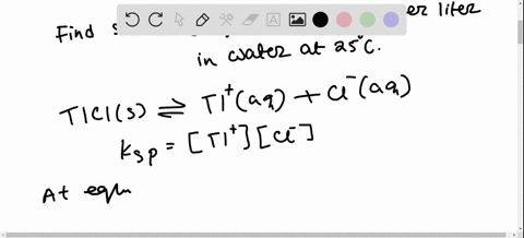 the-value-of-k_mathrmsp-for-mathrmtl-mathrmcls-in-equilibrium-with-water-at-25circ-mathrmc-is-19-tim