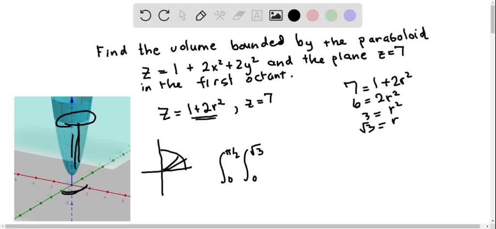 Solved Use Polar Coordinates To Find The Volume Of The Given Solid Begin Array L Text Bounded By The Paraboloid Z 1 2 X 2 2 Y 2 Text And The Text Plane Z 7