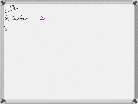 give-the-chemical-symbol-or-name-for-the-following-elements-as-appropriate-a-sulfur-b-magnesium-c--2
