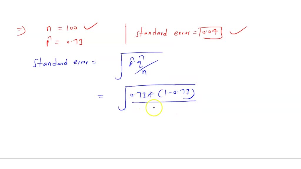 (Hypothetical.) A bank wants to estimate the amount of change people carry.
They take a simple random sample of 100 people, and find that on the average,
people in the sample carry 73$\Phi$ in change. They figure the standard error is 4$\phi$ ,
because
$$
\sqrt{100} \times \sqrt{0.73 \times 0.27} \approx 4, \quad 4 / 100=.04
$$
Are they right? Answer yes or no, and explain.