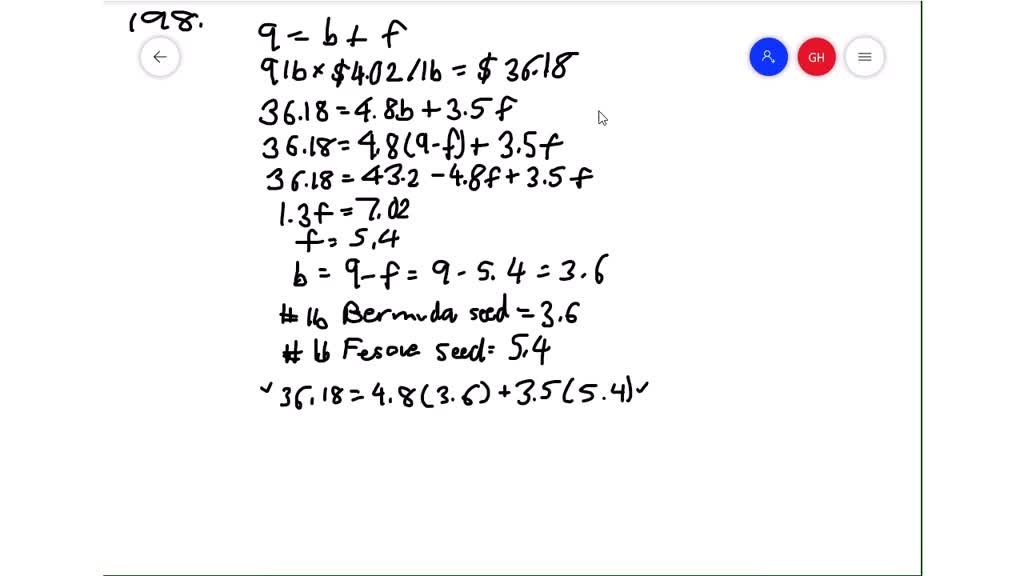 SOLVEDThe cost of playground grass seed mix is 2.16 per pound, and the