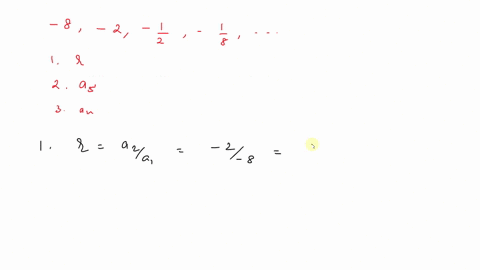determine-the-common-ratio-the-fifth-term-and-the-n-th-term-of-the-geometric-sequence-8-2-frac12-f-4