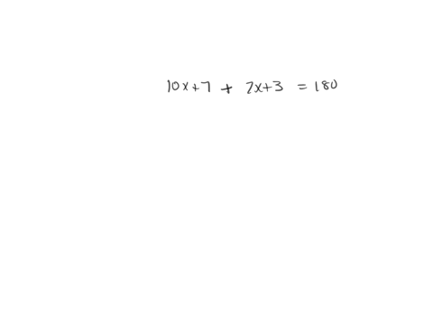 find-the-measure-of-each-marked-angle-supplementary-angles-with-measures-10-x7-and-7-x3-degrees-2