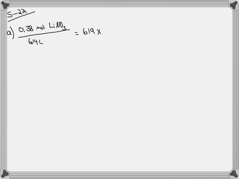 calculate-the-molarity-of-each-solution-a-038-mathrmmol-of-mathrmlino_3-in-614-mathrml-of-solution-b