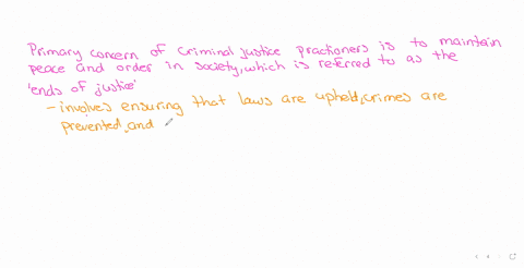what-must-be-the-primary-concern-of-criminal-justice-practitioners-distinguish-between-the-ends-and
