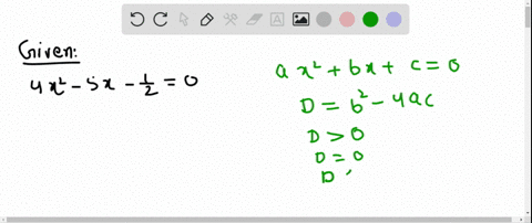 use-the-discriminant-to-determine-how-many-real-roots-each-equation-has-4-x2-5-x-frac120