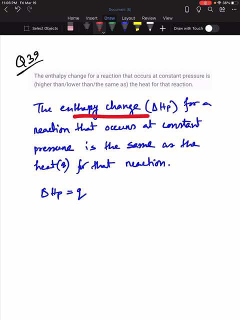 the-enthalpy-change-for-a-reaction-that-occurs-at-constant-pressure-is-higher-thanlower-thanthe-same