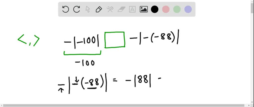 SOLVED:Place an symbol in the box to make a true statement. -|-100 ...