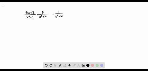 perform-the-indicated-operations-frac5-x2x2-1frac3x2x-frac1x2-x