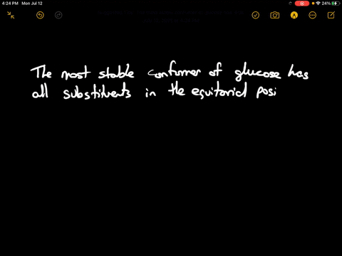 the-most-stable-form-of-glucose-blood-sugar-is-a-six-membered-ring-in-a-chair-conformation-with-its-