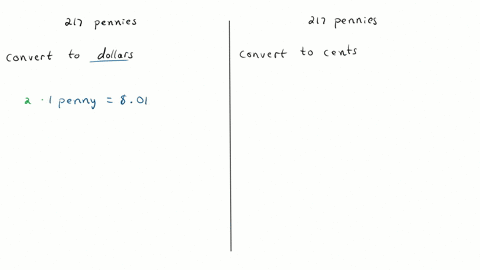 SOLVED:Determine the amount of money a) in dollars and b) in cents