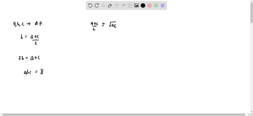 SOLVED:If Three Positive Numbers A, B And C Are In A.P. Such That A B C ...