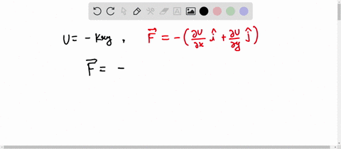 the-potential-energy-u-for-a-forec-ficld-vecf-is-such-that-u-k-x-y-where-k-is-a-constant-a-vecf-ky-h
