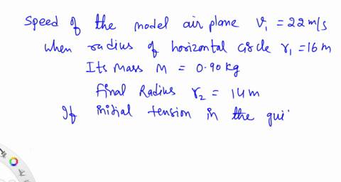 the-model-airplane-in-figure-56-is-flying-at-a-speed-of-22-mathrmm-mathrms-on-a-horizontal-circle-of