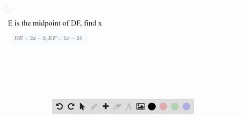 e-is-the-midpoint-of-overlined-f-find-the-value-of-x-d-e2-x-3-e-f5-x-24