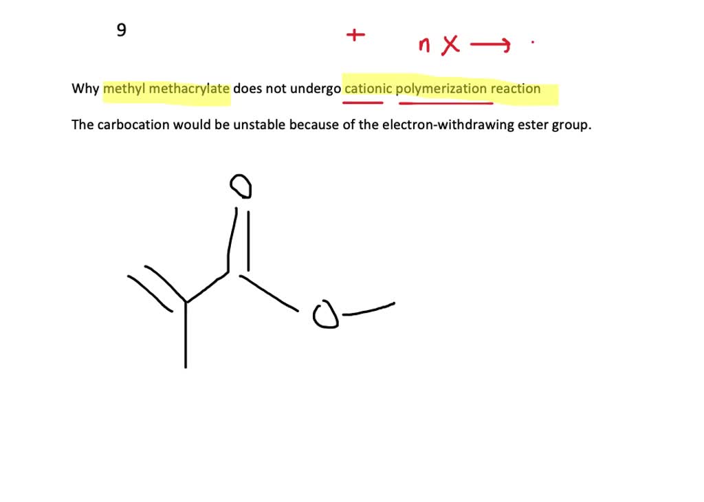 ⏩SOLVEDWhy does methyl methacrylate not undergo cationic… Numerade