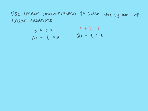 use-linear-combinations-to-solve-the-system-of-linear-equations-beginaligned-tr1-2-r-t2-endaligned