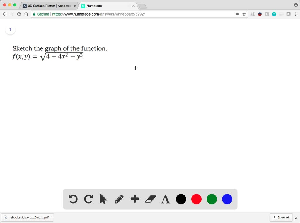 Sketch The Graph Of The Function Fx Ysqrt4 4 X2 Y2 3