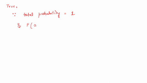 determine-whether-the-statement-is-true-or-false-justify-your-answer-if-the-probability-of-an-outcom