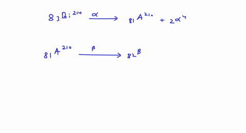 mathrmbi214-decays-to-a-by-alpha-emission-a-then-decays-to-b-by-beta-emission-which-decays-to-c-by-8
