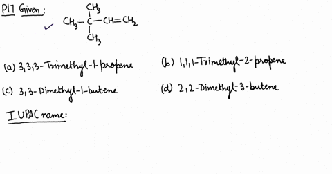 the-iupac-name-of-the-compound-having-the-formula-smilesccccccsmiles-is-a-333-trimethyl-1-propene-b-