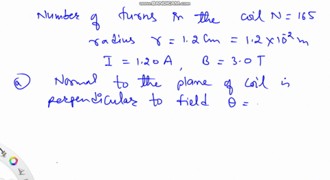 a-coil-having-165-turns-and-a-radius-of-12-mathrmcm-carries-a-current-of-120-mathrma-if-it-is-placed