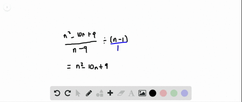 divide-and-then-simplify-if-possible-fracn2-10-n9n-9-divn-1