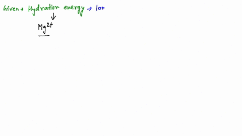 the-hydration-cncrgy-of-mathrmmg2-ion-is-larger-than-that-of-1-mathrma-mathrml3-2-mathrmna-3-mathrmb