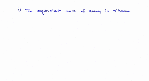 identify-the-incorrect-statements-a-the-equivalent-mass-of-mathrmkmno_4-in-alkaline-medium-is-one-th