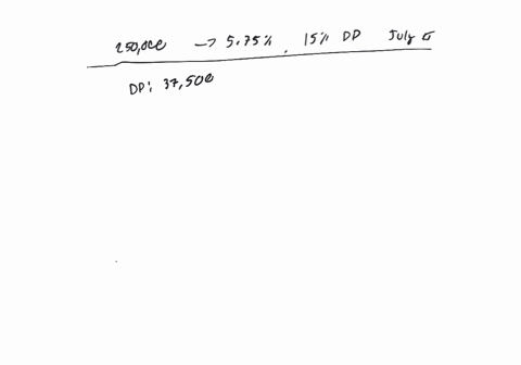 del-is-buying-a-250000-home-he-has-been-approved-for-a-575-mortgage-he-was-required-to-make-a-15-dow