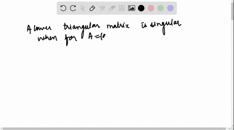 a-lower-triangular-matrix-alefta_i-jright_n-times-n-is-singular-if-and-only-if-a-a_i-j0-for-all-i12-
