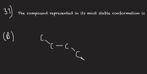 the-compound-represented-in-its-most-stable-conformation-is